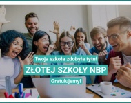 Tytuł Złote Szkoły NBP dla naszego LO!